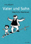 e.o.plauen: Vater und Sohn