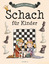 Sabrina Chevannes: Schach für Kinder