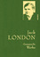 Jack London: Jack London, Gesammelte Wer Jack London: Jack London, Gesammelte Wer