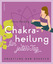 Jennie Harding: Chakraheilung für jeden Jennie Harding: Chakraheilung für jeden