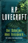 Lovecraft, H. P.: H.P. Lovecraft, Der Sc