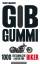 Bernd Imgrund: Gib Gummi: 1000 erstaunli