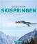 Volker Kreisl: Das Buch vom Skispringen