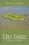 Helmut Heyen: Die Insel Helmut Heyen: Die Insel