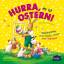 Claudia Ondracek: Hurra, es ist Ostern! 