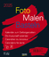 Korsch Verlag: Foto-Malen-Basteln Bastel