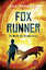 Ali Sparkes: Fox Runner – Die Macht der 