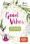 Kim Lianne: Kim Lianne: Good Vibes - Das