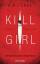 Torre, A.R.: Kill Girl - Mörderisches Be