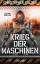 Krieg der Maschinen - Techno-Thriller