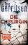 Tess Gerritsen: Die Chirurgin: Thriller 