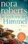 Nora Roberts: So hoch wie der Himmel