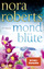 Nora Roberts: Mondblüte