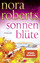 Hege, Uta und Nora Roberts: Sonnenblüte: