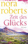 Nora Roberts: Zeit des Glücks