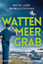 Lund, Katja; Stephan, Markus: Wattenmeer