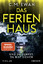 Ewan, C.M.: Das Ferienhaus - Und du denk