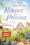 Kräuter der Provinz: Roman (Die Maierhof Kräuter der Provinz: Roman (Die Maierhof