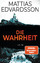 Mattias Edvardsson: Die Wahrheit