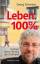 Leben. 100% – Notizen eines Pfarrers am Stadtrand