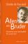 Charles de Foucauld: Allen ein Bruder