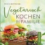 Emilia Hoffmann: Vegetarisch Kochen für 