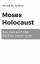 Bernd M. Schlue: Moses Holocaust