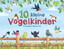 Nicola Anker: 10 kleine Vogelkinder - Ei