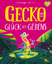 Rachel Bright: Gecko und das Glück des G