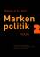 Ronald Meyer: Markenpolitik 2