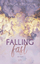 Bianca Iosivoni: Falling Fast: Roman (Ha