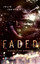 Julie Johnson: Faded - Dieser eine Momen