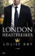 Louise Bay: London Heartbreaker - Band 4