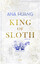 Ana Huang: King of Sloth | Ana Huang | T