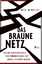 Das braune Netz - Wie die Bundesrepublik von früheren Nazis zum Erfolg geführt wurde