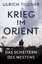 Krieg im Orient: Das Scheitern des Weste