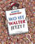 Martin Handford: Wo ist Walter jetzt? - 