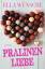 Ella Wünsche: Pralinenliebe Ella Wünsche: Pralinenliebe