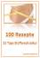 Burkhard Hohlweck: 100 Rezepte - 21 Tage