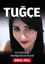 Ismail Erel: Tugce