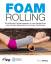 Kyle Stull: Foam Rolling - Die effektivs