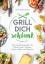 Patrick Rosenthal: Grill dich schlank - 