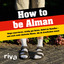 neues Buch – How to be Alman - Liege reservieren, richtig gut flirten, Zettel im Hausflur – und noch mehr deutsche Moves, die du draufhaben musst – Bild 1