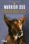 gebrauchtes Buch – Will Chesney – Warrior Dog – Treuer Begleiter : Der Hund, der Osama bin Laden jagte und seinem Navy-SEAL-Kameraden das Leben rettete – Bild 1