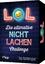 LOL – Die ultimative Nicht-lachen-Challe