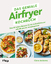 Clare Andrews: Das geniale Airfryer-Koch