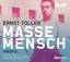 Ernst Toller: Masse - Mensch, 1 Audio-CD