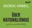 George Orwell: Ueber Nationalismus, 1 Au