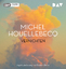 Michel Houellebecq: Vernichten, 2 Audio-