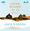 Julia Dibberen: Unter Wasser ist es stil